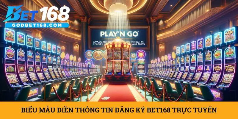 bieu-mau-dien-thong-tin-dang-ky-bet168-truc-tuyen