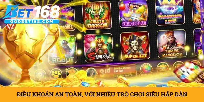 dieu-khoan-an-toan-voi-nhieu-tro-choi-sieu-hap-dan