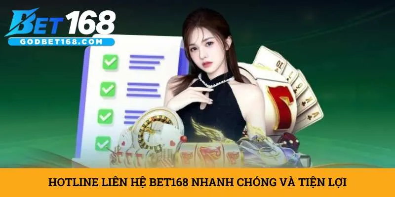 hotline-lien-he-bet168-nhanh-chong-va-tien-loi